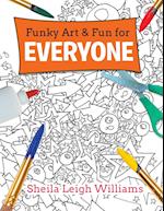 Funky Art & Fun for Everyone