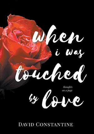 When I was Touched by Love