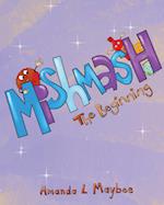 Mishmash...The Beginning