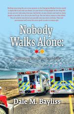 Nobody Walks Alone