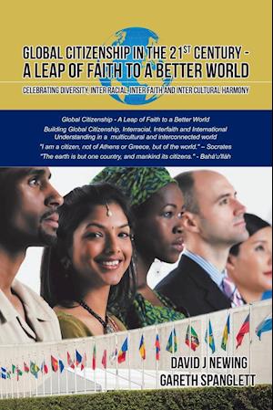 Global Citizenship in the 21st Century - A Leap of Faith to a better World