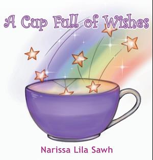 A Cup Full of Wishes