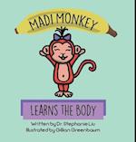 Madi Monkey Learns the Body