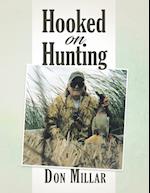 Hooked On Hunting