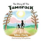 The Story Of The Tamarack