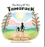 The Story Of The Tamarack