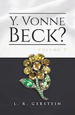 Y. Vonne Beck? Volume 3