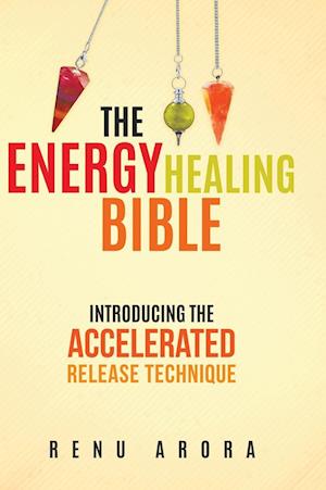 The Energy Healing Bible
