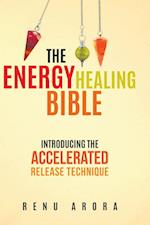 The Energy Healing Bible