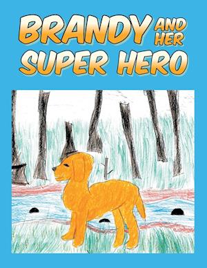 Brandy and Her Super Hero