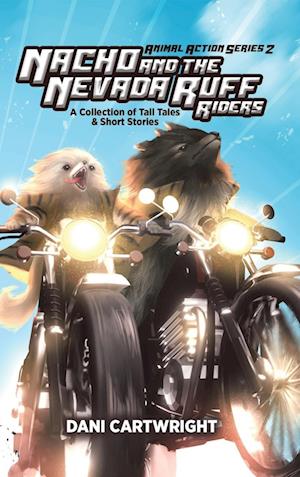 Nacho and the Nevada Ruff Riders