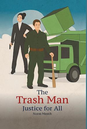 The Trash Man Justice for All