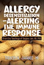 Allergy Desensitization-Alerting the Immune Response