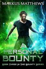 A Personal Bounty : Book Three in the Bounty series 