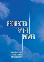 Redirected by the Power 