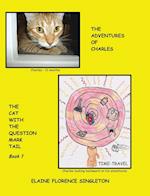 The Adventures of Charles The Cat With The Question Mark Tail