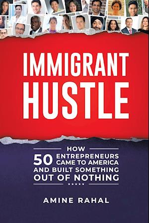 Immigrant Hustle