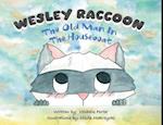 Wesley Raccoon: The Old Man in the Houseboat 
