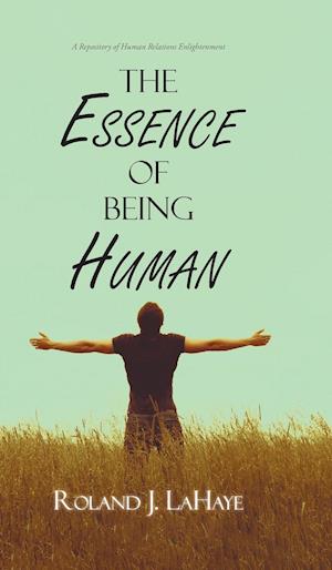 The Essence of Being Human