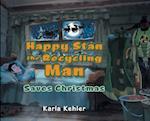 Happy Stan the Recycling Man: Saves Christmas 