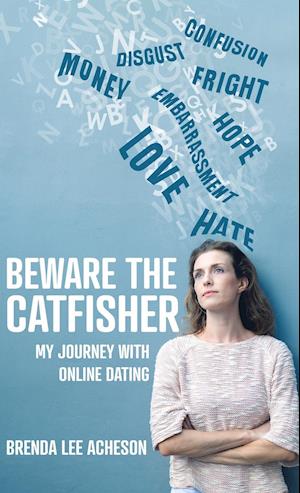 Beware the Catfisher