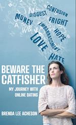 Beware the Catfisher
