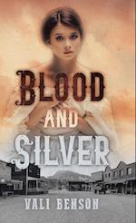 Blood and Silver 