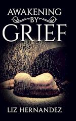 Awakening by Grief 