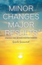 Minor Changes Major Results - Strategy One