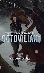 Octovilian: Book Three of The Viridian Chronicles 