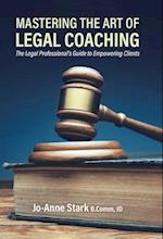 Mastering the Art of Legal Coaching