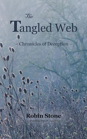 The Tangled Web: Chronicles of Deception