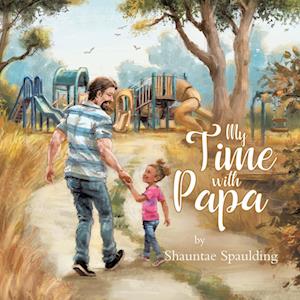 My Time With Papa