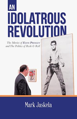 An Idolatrous Revolution