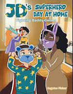 JD's Superhero Day at Home: Fighting Baddy Germs 