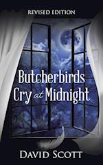 Butcherbirds Cry at Midnight 