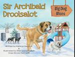 Sir Archibald Droolsalot - Big Dog Blues 