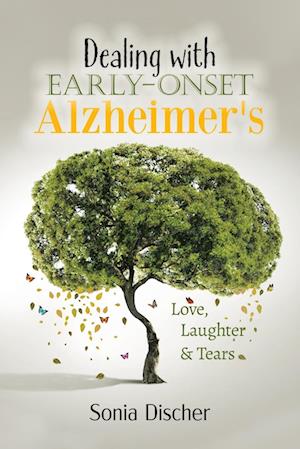 Dealing with Early Onset Alzheimer's