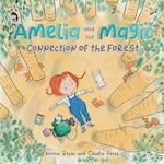 Amelia and the Magic Connection of the Forest