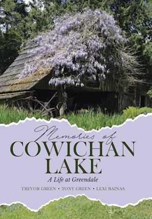 Memories of Cowichan Lake