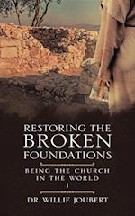 Restoring the Broken Foundations