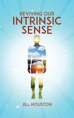 Reviving Our Intrinsic Sense 