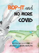 Bop-It and No More Covid 