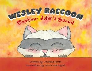 Wesley Raccoon: Captain John's Social