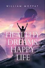 Healthy Dreams, Happy Life 