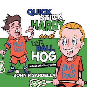 Quick Stick Harry and the Ball Hog