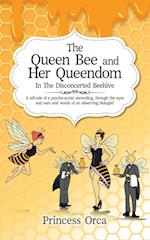 The Queen Bee and Her Queendom
