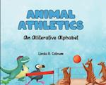 Animal Athletics: An Alliterative Alphabet 