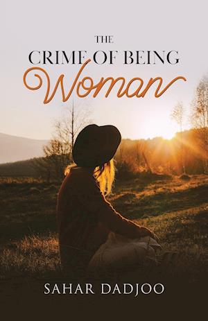 The Crime of Being Woman