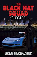 The Black Hat Squad: Ghosted 